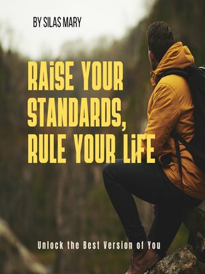cover image of Raise Your Standards, Rule Your Life